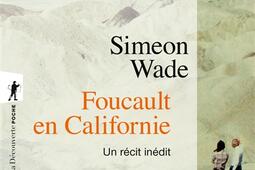 Foucault en Californie  un recit inedit_La Decouverte_9782348080425.jpg