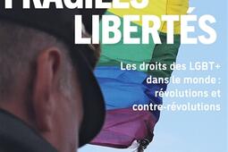 Fragiles libertes  les droits LGBT dans le mond_Grasset_9782246843375.jpg