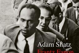 Frantz Fanon  une vie en revolutions_La Decouverte_9782348079641.jpg