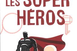 Freud & les super-héros : petite psychanalyse des super-héros.jpg