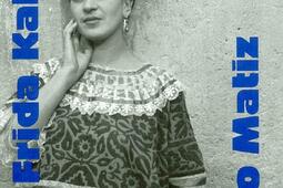 Frida Kahlo : un regard sur le Mexique des années 40.jpg