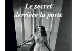 Fritz Lang : Le secret derrière la porte.jpg