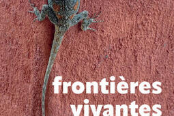 Frontieres vivantes  de la porosite du monde d_Actes Sud_9782330222062.jpg
