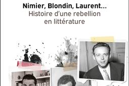 Génération hussards : Nimier, Blondin, Laurent... : histoire d'une rébellion en littérature.jpg
