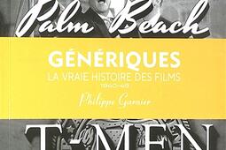 Génériques : la vraie histoire des films. Vol. 1. 1940-1949.jpg