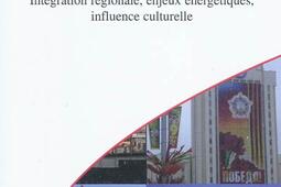 Géopolitique de la Russie : intégration régionale, enjeux énergétiques, influence culturelle.jpg