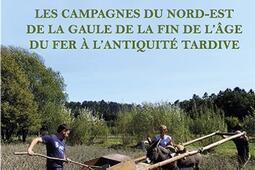 Gallia rustica : projet européen Rurland. Vol. 2. Les campagnes du nord-est de la Gaule, de la fin de l'âge du fer à l'Antiquité tardive.jpg