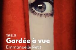 Gardee a vue  thriller_Les laureats_9782810441556.jpg
