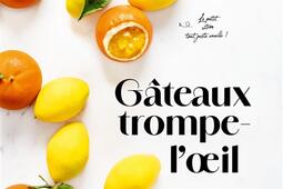 Gateaux trompeloeil_Larousse_9782036066755.jpg