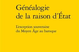 Genealogie de la raison dEtat  lexception sou_Classiques Garnier_9782406121596.jpg