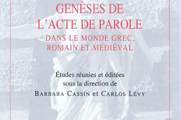 Geneses de lacte de parole  dans le monde grec_Brepols_9782503528861.jpg