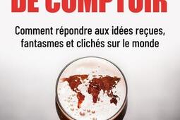 Geopolitique de comptoir  comment repondre aux _Eyrolles_9782416025747.jpg