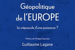 Geopolitique de lEurope  le crepuscule dune p_PUF_9782130878476.jpg