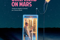 Girlfriend on Mars_Rivages_9782743664190.jpg