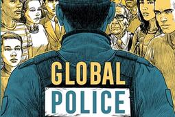 Global police  la question policiere dans le monde et lhistoire_Delcourt.jpg