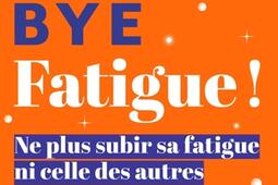 Good bye fatigue   lart de ne plus subir sa fat_Points_9791041418251.jpg