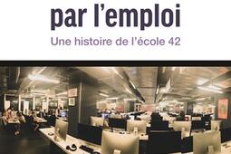 Gouverner par l'emploi : une histoire de l'école 42.jpg