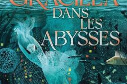Graciela dans les abysses_Lumen_9782371025462.jpg