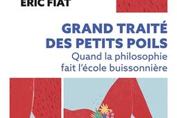 Grand traite des petits poils  quand la philosop_Editions de lObservatoire_9791032905760.jpg