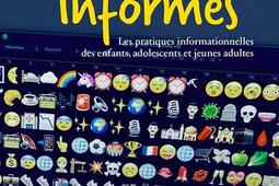 Grandir informés : les pratiques informationnelles des enfants, adolescents et jeunes adultes.jpg