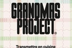 Grandmas project  transmettre en cuisine le plus _Hachette Pratique_9782019468569.jpg