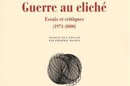 Guerre au cliché : essais et critiques (1971-2000).jpg