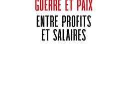 Guerre et paix entre profits et salaires  pour u_O Jacob_9782415015572.jpg