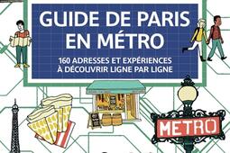 Guide de Paris en metro  160 adresses et experi_Alternatives_9782073166838.jpg