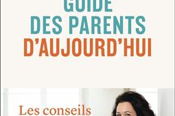 Guide des parents daujourdhui_Flammarion_FranceInter_9782080429957.jpg