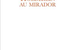 Hölderlin au mirador  poeme en vers arithmonyme_le Corridor bleu_9782914033800.jpg