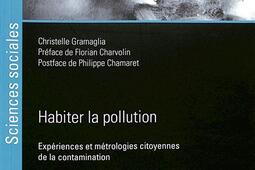 Habiter la pollution industrielle : expériences et métrologies citoyennes de la contamination.jpg