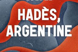 Hadès, Argentine.jpg