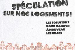 Halte a la speculation sur nos logements   les solutions pour habiter a nouveau les villes_Rue de lechiquier.jpg