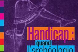 Handicap : quand l'archéologie nous éclaire.jpg