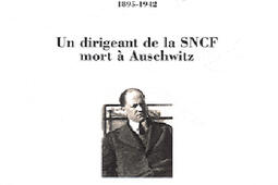 Henri Lang, 1895-1942 : un dirigeant de la SNCF mort à Auschwitz.jpg