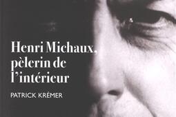 Henri Michaux pelerin de linterieur_Bois dOrion_9782909201948.jpg