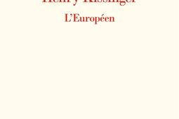 Henry Kissinger : l'Européen.jpg