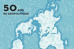 Herodote n 200201 50 ans de geopolitique  _La Decouverte_9782348092732.jpg