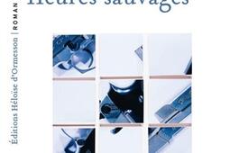 Heures sauvages_Ed Heloise dOrmesson_9782487819450.jpg