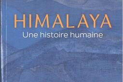 Himalaya : une histoire humaine.jpg
