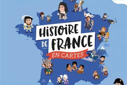 Histoire de France en cartes : 22 cartes pour comprendre l'évolution du territoire français à travers les siècles.jpg