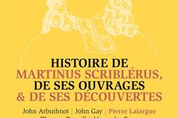 Histoire de Martinus Scriblérus, de ses ouvrages & de ses découvertes.jpg