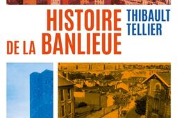 Histoire de la banlieue_Perrin_9782262040109.jpg