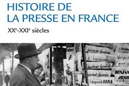 Histoire de la presse en France XXeXXIe siecles_Armand Colin_9782200615857.jpg