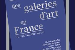 Histoire des galeries dart en France du XIXe au X_Flammarion_9782080444561.jpg