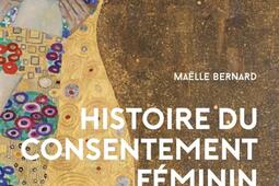 Histoire du consentement féminin : du silence des siècles à l'âge de la rupture.jpg