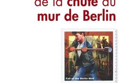 Histoire secrète de la chute du mur de Berlin.jpg
