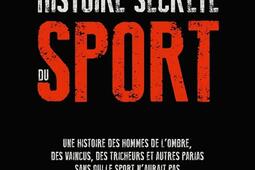 Histoire secrete du sport_La Decouverte_9782348042461.jpg