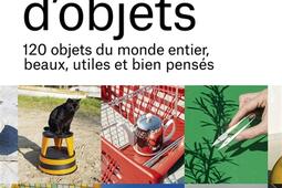 Histoires dobjets  120 objets du monde entier b_Les Arenes_Amateur_9791037514561.jpg