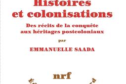 Histoires et colonisations  des recits de la con_Gallimard_9782070350087.jpg